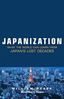 Japanization: What the World Can Learn from Japan's Lost Decades