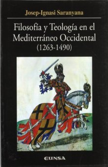 Filosofía y Teología en el Mediterráneo Occidental (1263-1490)