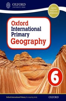 Oxford International Primary Geography: Student Book 6 (Oxford International Geography)