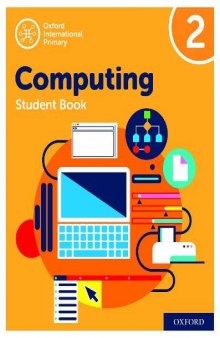 Oxford International Primary Computing: Student Book 2 (Oxford International Computing)