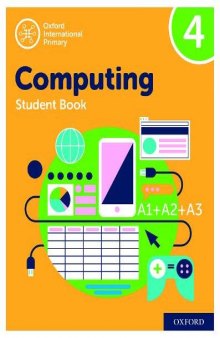 Oxford International Primary Computing: Student Book 4 (Oxford International Computing)