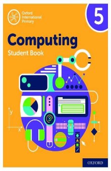 Oxford International Primary Computing: Student Book 5 (Oxford International Computing)