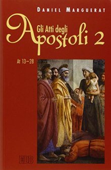 Gli Atti degli Apostoli (13-28)