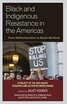 Black and Indigenous Resistance in the Americas: From Multiculturalism to Racist Backlash