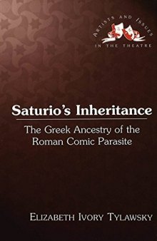 Saturio's Inheritance: The Greek Ancestry of the Roman Comic Parasite