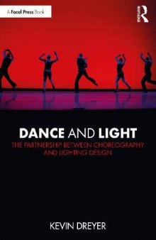 Dance and Light: The Partnership Between Choreography and Lighting Design