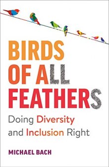 Birds of All Feathers: Doing Diversity and Inclusion Right
