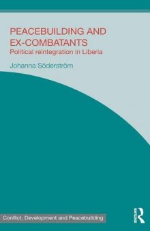 Peacebuilding and Ex-Combatants: Political Reintegration in Liberia