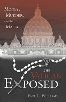 The Vatican Exposed. Money, Murder, and the Mafia