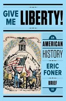 Give me liberty! : an American history