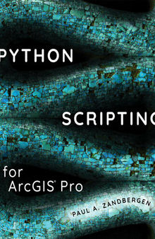 Python Scripting for ArcGIS Pro