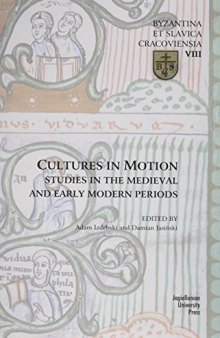 Cultures in Motion: Studies in the Medieval and Early Modern Periods
