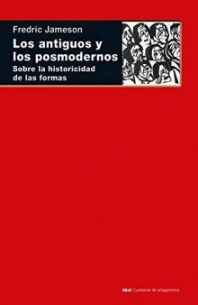 Los antiguos y los posmodernos Sobre la historicidad de las formas