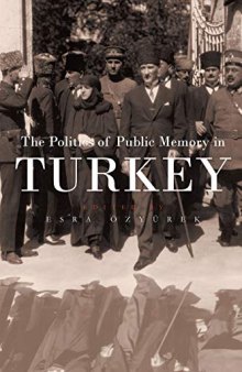 The Politics of Public Memory in Turkey