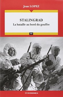 Stalingrad - la Bataille au Bord du Gouffre