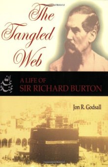 The Tangled Web: A Life of Sir Richard Burton