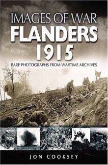 Flanders 1915: Rare Photographs From Wartime Archives