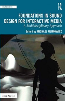 Foundations in Sound Design for Interactive Media: A Multidisciplinary Approach