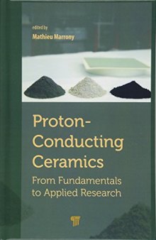 Proton-Conducting Ceramics: From Fundamentals to Applied Research