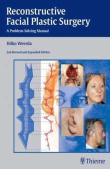 Reconstructive Facial Plastic Surgery: A Problem-Solving Manual