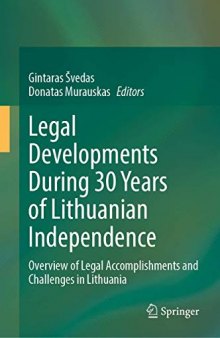 Legal Developments During 30 Years of Lithuanian Independence: Overview of Legal Accomplishments and Challenges in Lithuania