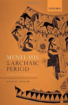 Menelaus in the Archaic Period: Not Quite the Best of the Achaeans