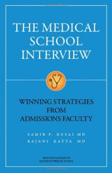 The Medical School Interview: Winning Strategies from Admissions Faculty
