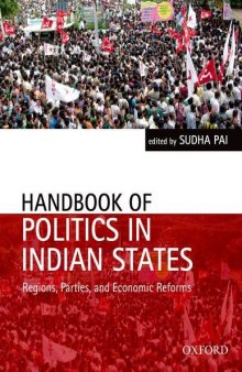 Handbook of Politics in Indian States: Region, Parties, and Economic Reforms