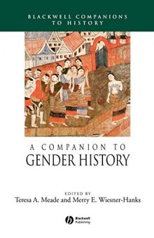 A Companion to Gender History (Wiley Blackwell Companions to World History Book 3)