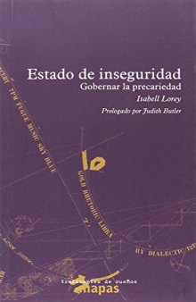 ESTADO DE INSEGURIDAD: GOBERNAR LA PRECARIEDAD (Spanish Edition)