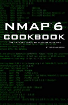 Nmap 6 Cookbook: The Fat-Free Guide to Network Security Scanning