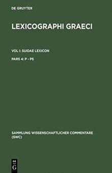Lexicographi Graeci, Vol I: Suidae Lexicon, Pars 4: P-Ps