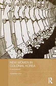 New Women in Colonial Korea: A Sourcebook