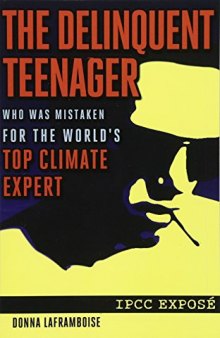 The Delinquent Teenager Who Was Mistaken for the World's Top Climate Expert