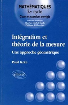 Intégration et théorie de la mesure : Une approche géométrique