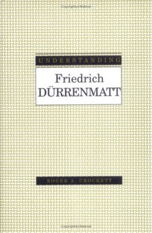 Understanding Friedrich Durrenmatt