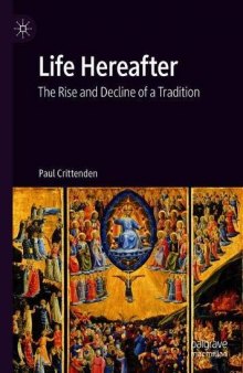 Life Hereafter: The Rise and Decline of a Tradition