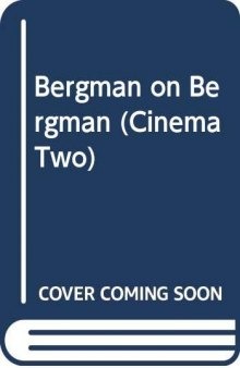 Bergman on Bergman