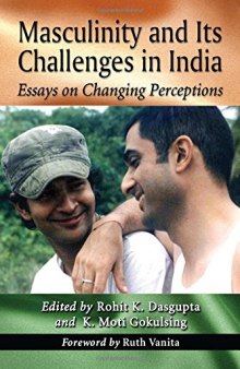 Masculinity and Its Challenges in India: Essays on Changing Perceptions