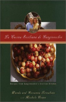 La Cucina Siciliana di Gangivecchio (The Sicilian cuisine of Gangivecchio)