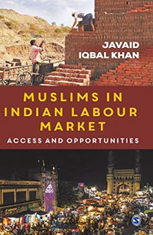 Muslims in Indian Labour Market: Access and Opportunities