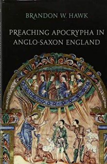 Preaching Apocrypha in Anglo-Saxon England