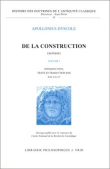 De la construction: Texte grec accompagné de notes critiques, introduction, traduction, notes exégétiques, index
