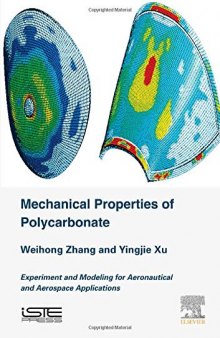 Mechanical Properties of Polycarbonate: Experiment and Modeling for Aeronautical and Aerospace Applications