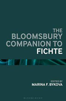 The Bloomsbury Handbook of Fichte (Bloomsbury Handbooks)