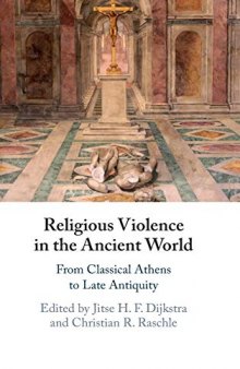 Religious Violence in the Ancient World: From Classical Athens to Late Antiquity