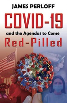COVID-19 and the Agendas to Come, Red-Pilled