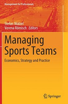 Managing Sports Teams: Economics, Strategy and Practice