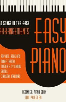 50 Songs In The Easy Arrangements: Easy Piano - Piano Book - Piano Music - Piano Books - Piano Sheet Music - Keyboard Piano Book - Music Piano - Sheet ... Book - Adult Piano - The Piano Book - Piano