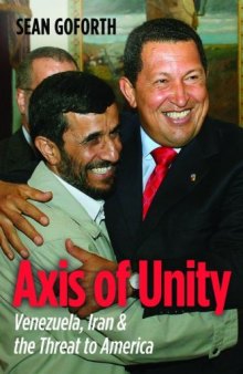 Axis of Unity: Venezuela, Iran and the Threat to America